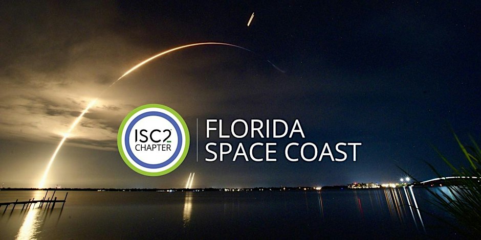 Event image for ISC2 Florida SpaceCoast Chapter Meeting - September 2026